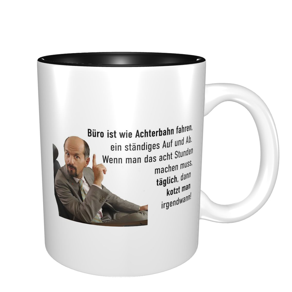 Coffee And Tea Quotes Funny - แก้วมัคเซรามิคพิมพ์ลายคำคมจาก Stromberg Office Wisdom แก้วกาแฟตลกๆ แก้วชา